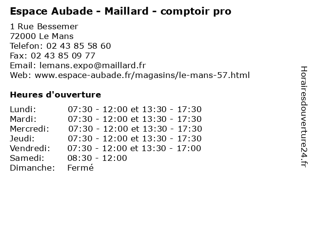 Horaires d ouverture Espace Aubade Maillard comptoir pro